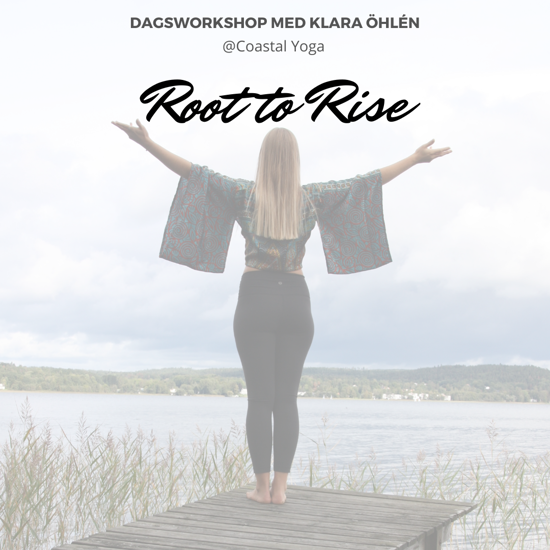 Bild på Root to Rise – dagsworkshop med Klara Öhlén - 12 feb - Varberg