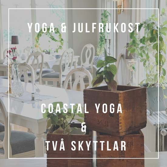 Bild på FULLBOKAD! YOGA & JULFRUKOST med Jennie & Johan - 2 dec - Två Skyttlar