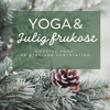 Bild på YOGA & JULIG 3-rätters FRUKOST med Johan & Jennie på Steninge Kuststation - 30 nov (1:a advent)